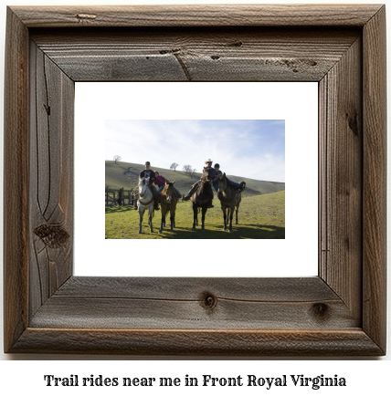 trail rides near me in Front Royal, Virginia